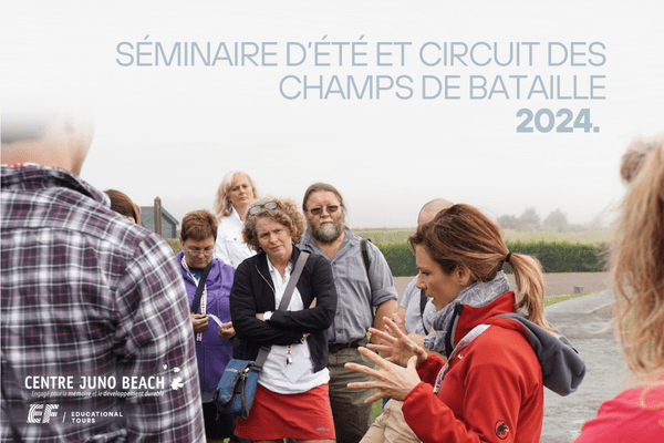 Le séminaire d’été et circuit des champs de batailles du Centre Juno Beach 2024